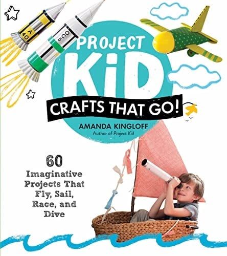 Project Kid Crafts That Go - Amanda Kingloff