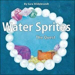Water Sprites The Quest - Sara Hildebrandt