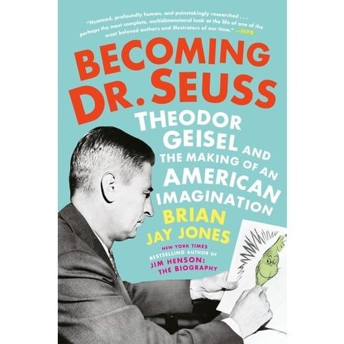 Becoming Dr. Seuss - Brian Jay Jones