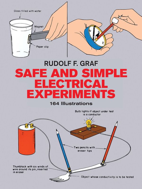 Safe and Simple Electrical Experiments - Rudolf F. Graf