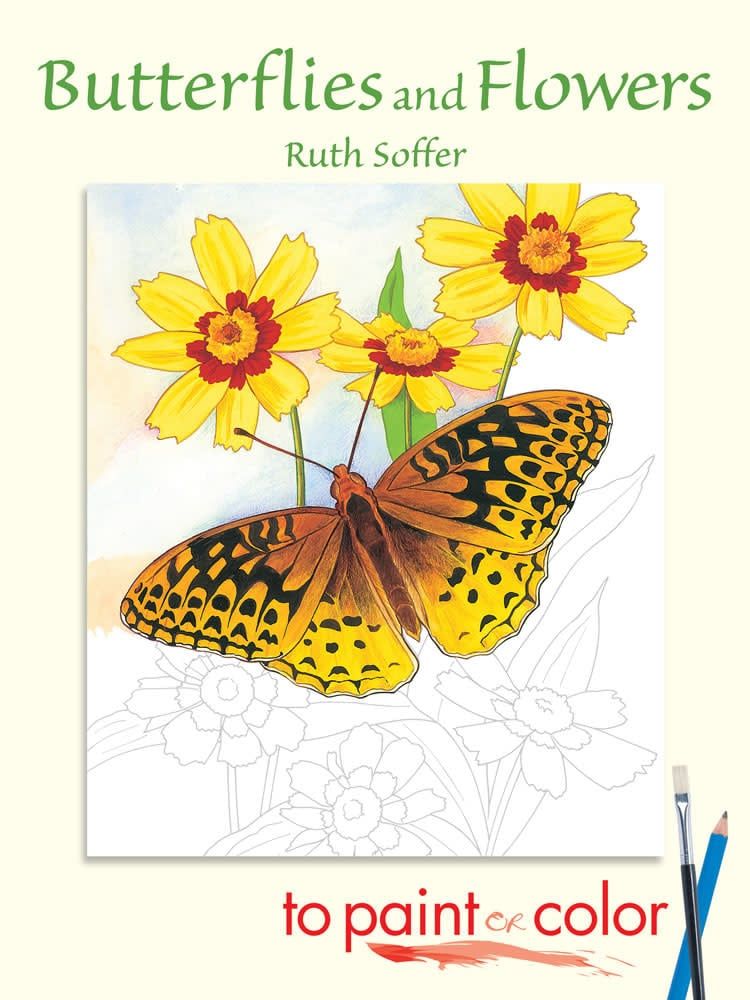 Butterflies and Flowers to Paint or Color - Ruth Soffer