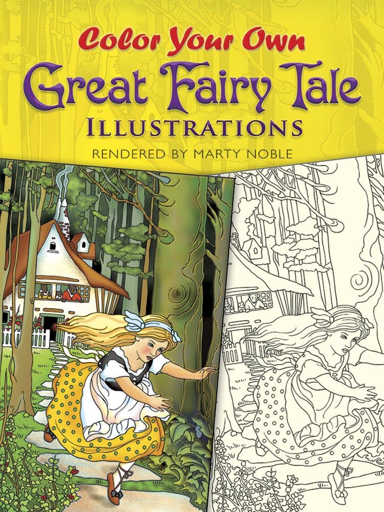 Color Your Own Great Fairy Tale Illustrations - Marty Noble