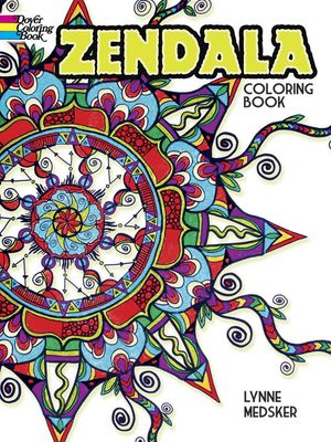 Zendala Coloring Book - Lynne Medsker Zendala Coloring Book - Lynne Medsker