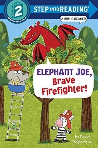 Elephant Joe, Brave Firefighter - David Wojtowycz