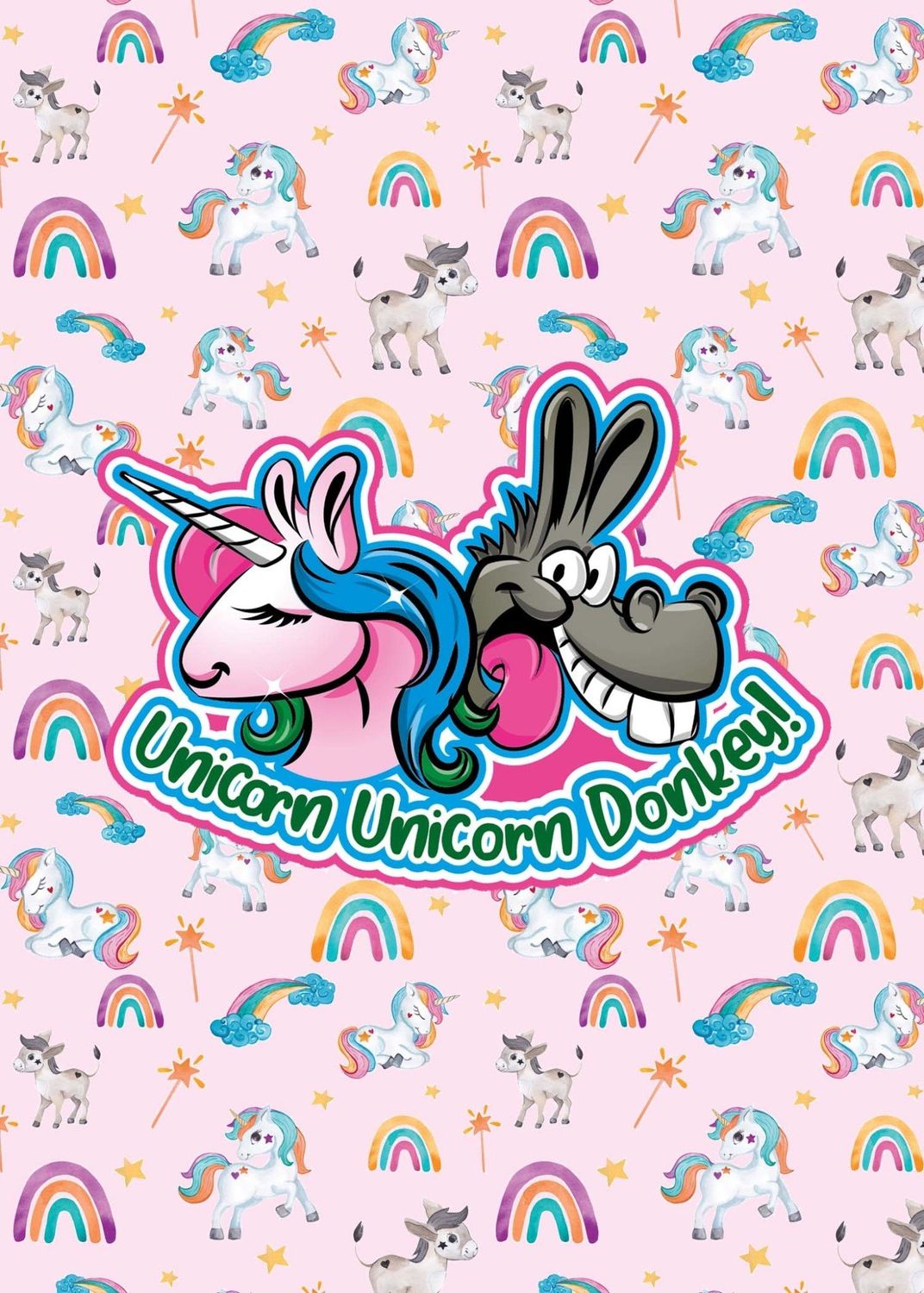 Unicorn Unicorn Donkey!
