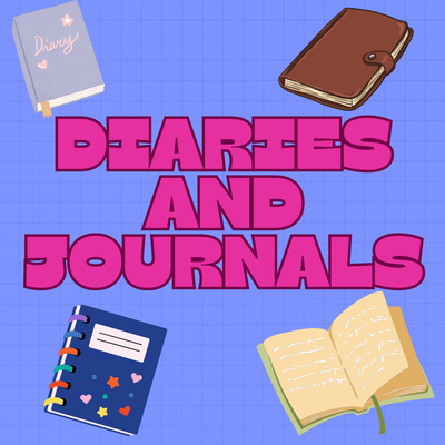 Diaries and Journals