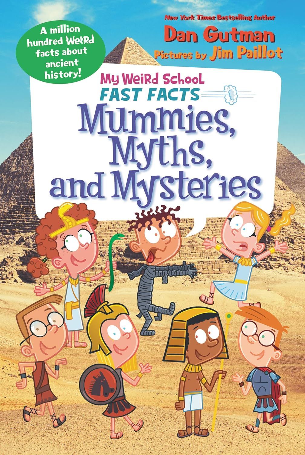My Weird School - Mummies, Myths and Mysteries