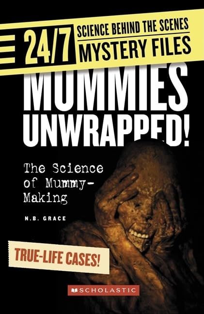 Mummies Unwrapped! (24/7)