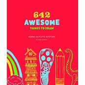 642 Awesome Things to Draw: Young Artist's Edition