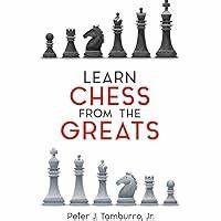 Learn Chess from the Greats