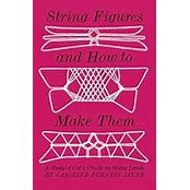String Figures and How to Make Them