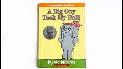 A Big Guy Took My Ball by Mo Willems