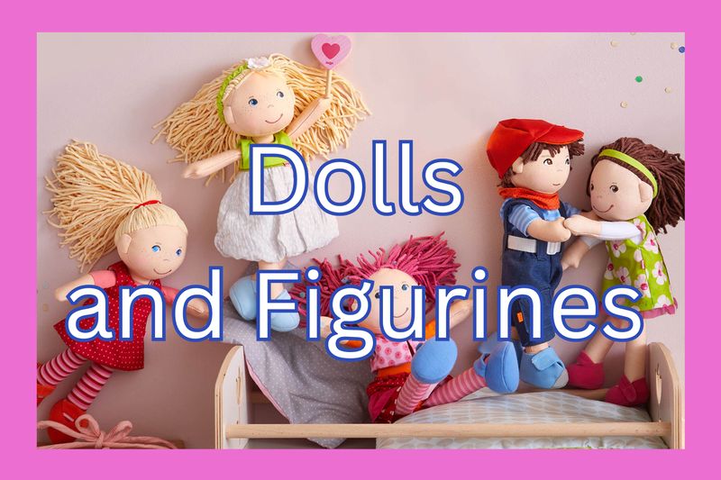 Figurines and Dolls