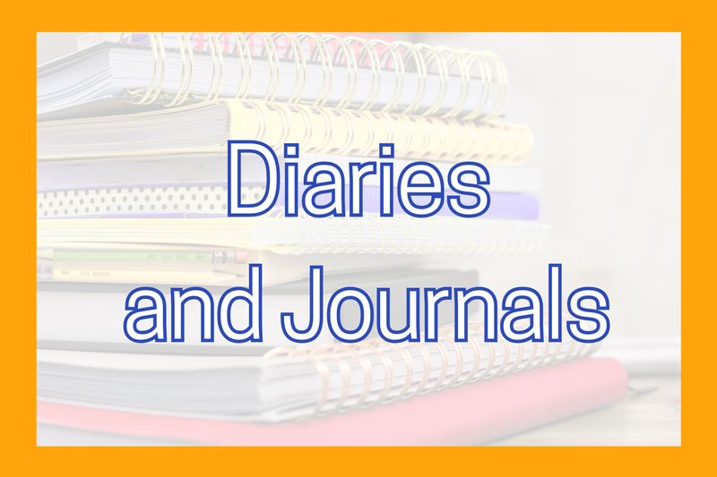 Diaries and Journals