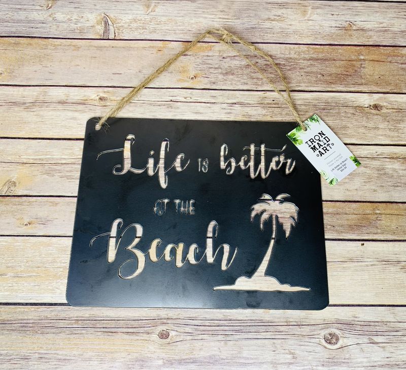 Life Better at Beach - Metal Sign