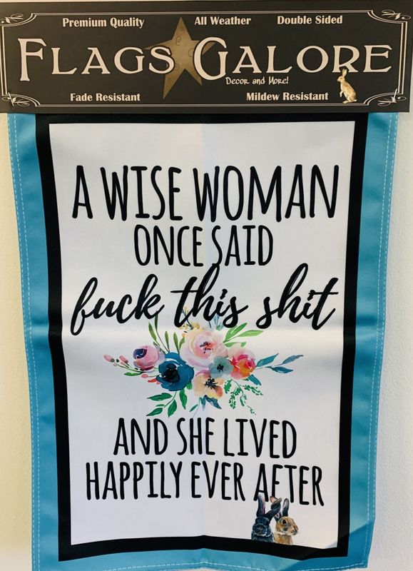 Flag-F*** This Shit Garden Flag