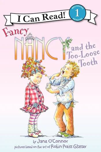 ICR Fancy Nancy and the Too Loose Tooth