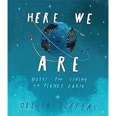 !Here We Are by Oliver Jeffers