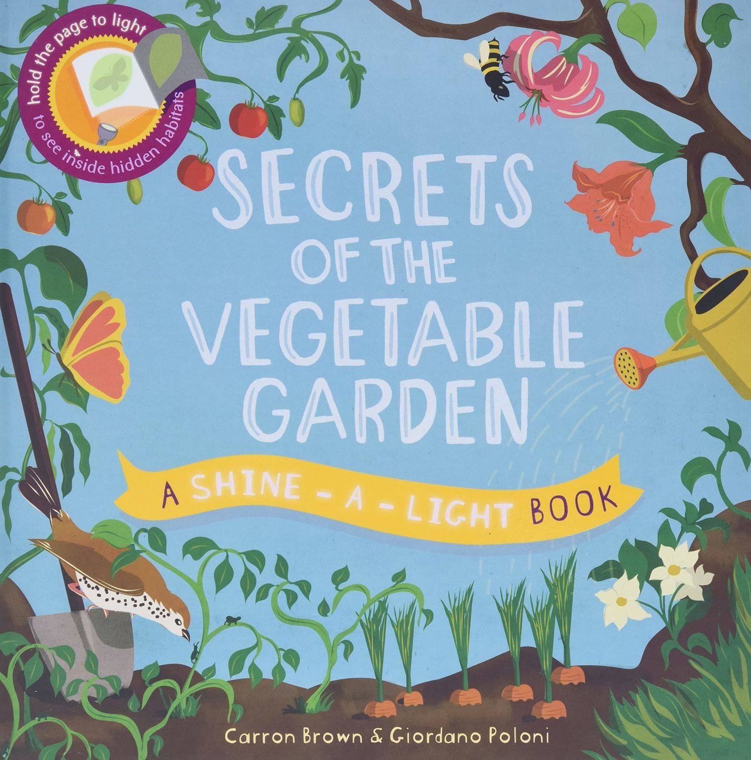Shine a Light Secrets of the Vegetable Garden