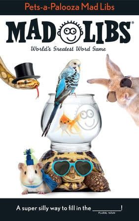 Pets a Palooza Mad Libs