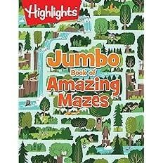 Highlights Jumbo Book of Amazing Mazes