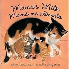 Mama's Milk / Mamá me alimenta