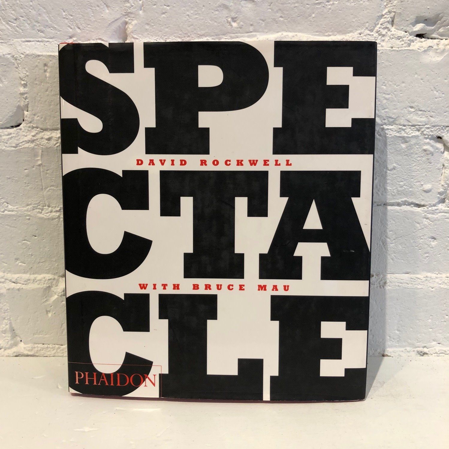 Spectacle by David Rockwell &amp; Bruce Mau
