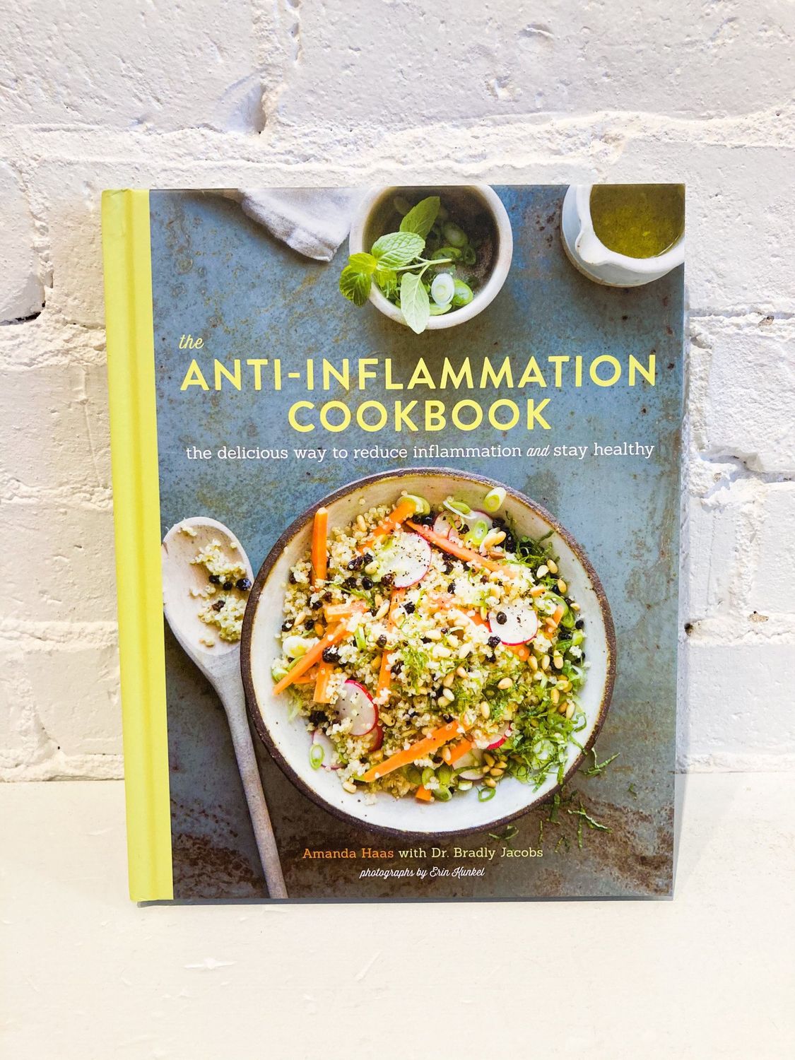 The Anti-Inflammation Cookbook by Amanda Haas with Dr. Bradley Jacobs