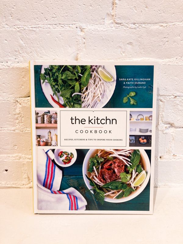 The Kitchn Cookbook by Sara Kate Gillingham &amp; Faith Durand