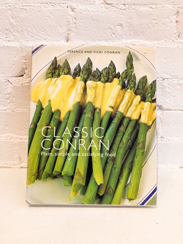 Classic Conran: Plain, Simple and Satisfying Food by Terence and Vicki Conran