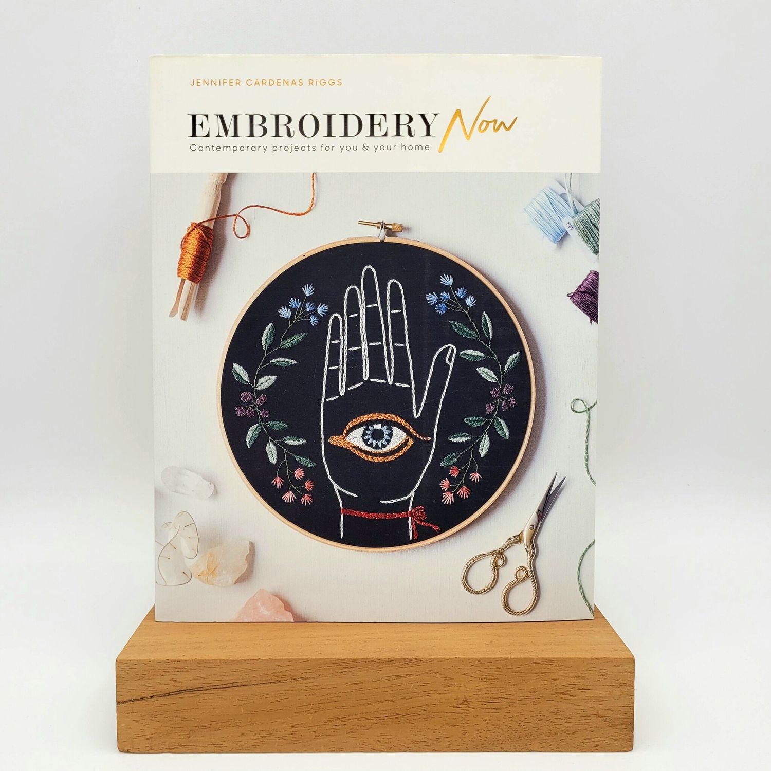 Embroidery NOW by Jennifer Cardenas Riggs