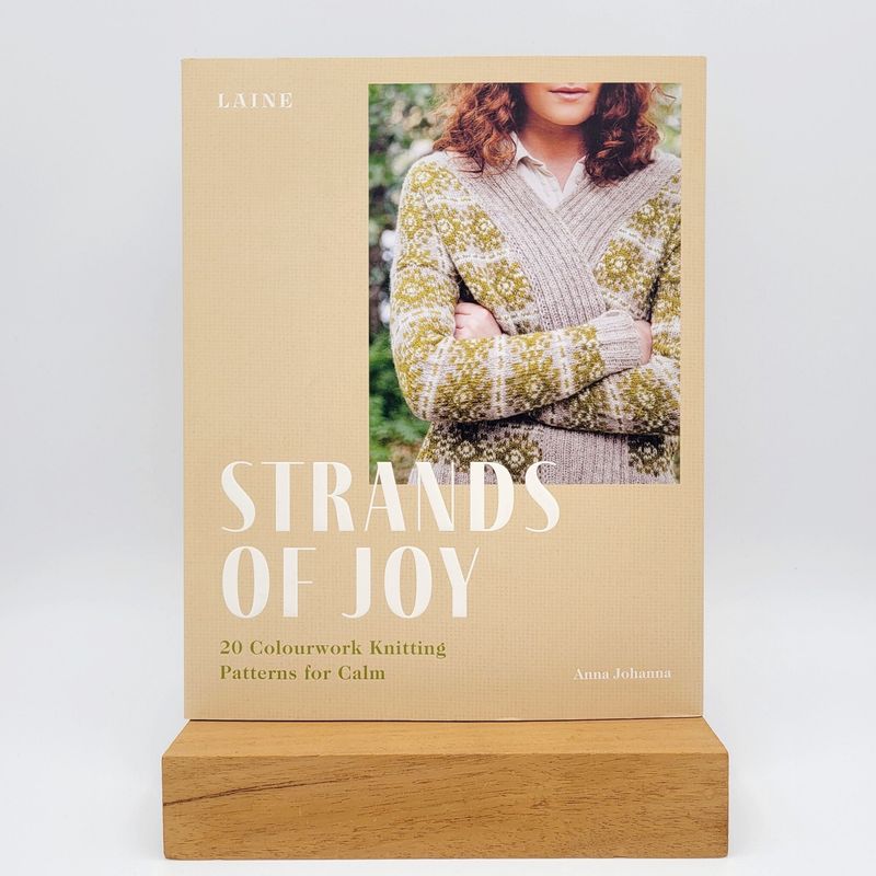 Strands of Joy - 20 Colourwork Knitting Patterns for Calm
