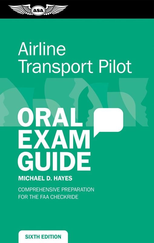 AIRLINE TRANSPORT PILOT ORAL EXAM GUIDE