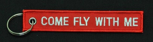 COME FLY WITH ME Embroidered Keychain