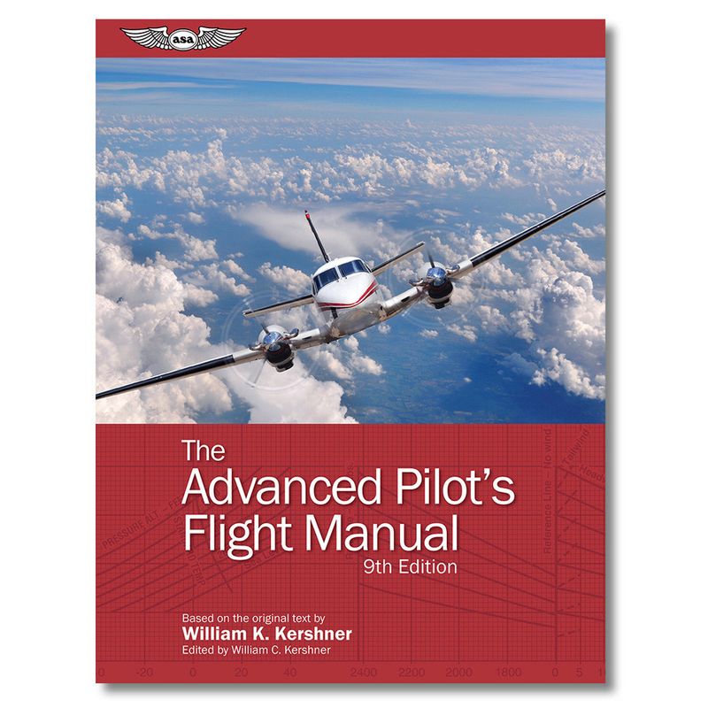 THE ADVANCED PILOT'S FLIGHT MANUAL