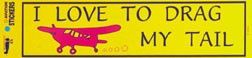 DRAG MY TAIL Sticker