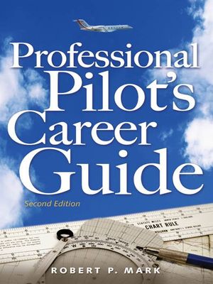 PROFESSIONAL PILOT CAREER GUIDE, Mark