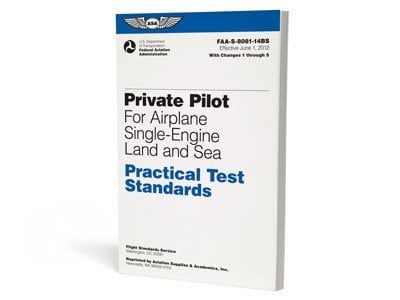 ASA Practical Test Standards: Private Pilot For Airplane Single-Engine Land and Sea