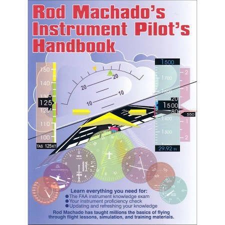 Rod Machado's Instrument Pilot Handbook