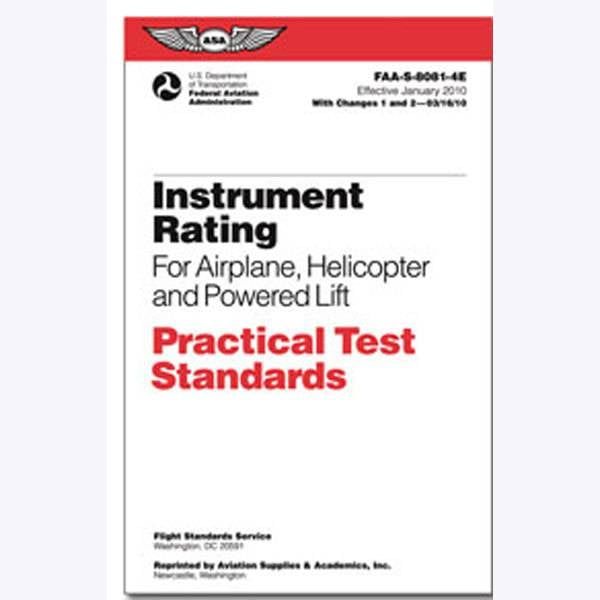 Practical Test Standards: Instrument Rating (Airplane, Helicopter &amp; Powered Lift)
