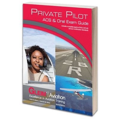 GLEIM PRIVATE PILOT ACS &amp; ORAL EXAM GUIDE