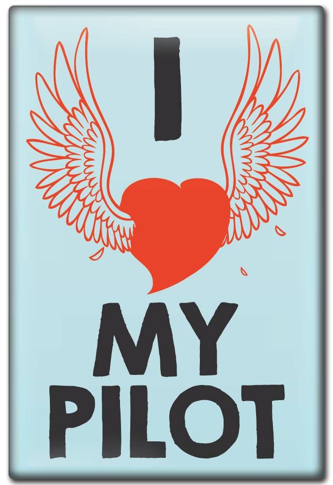 I LOVE MY PILOT Fridge Magnet