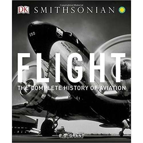 Flight: The Complete History of Aviation