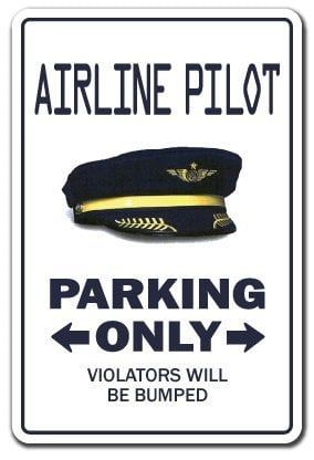 Airline Pilot Parking Only Sign