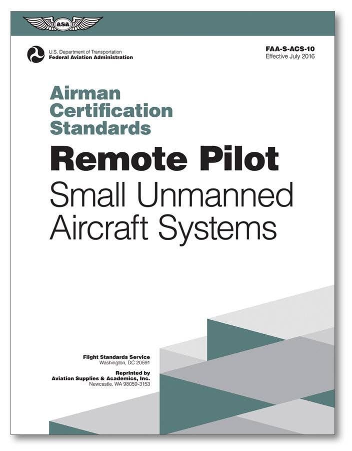 Airman Certification Standards: Remote Pilot (Small Unmanned Aircraft Systems)