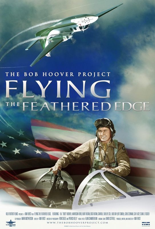 FLYING THE FEATHERED EDGE: The Bob Hoover Project Movie Poster