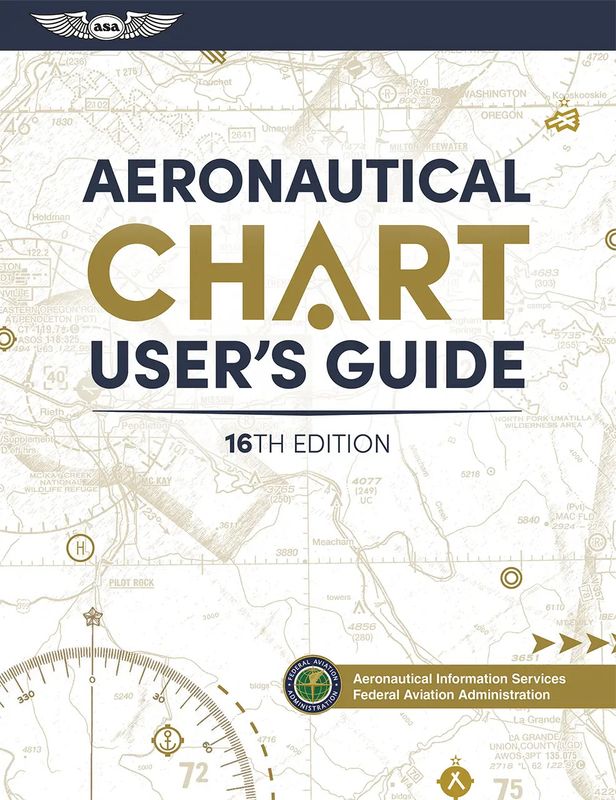 AERONAUTICAL CHART USER'S GUIDE, SIXTEENTH EDITION