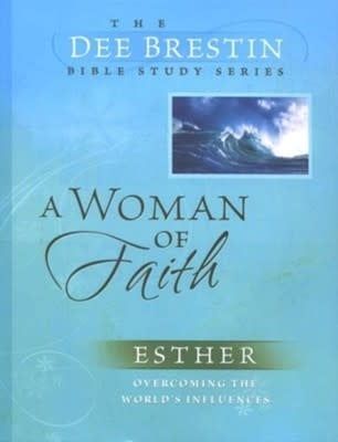 A Woman of Faith: Esther