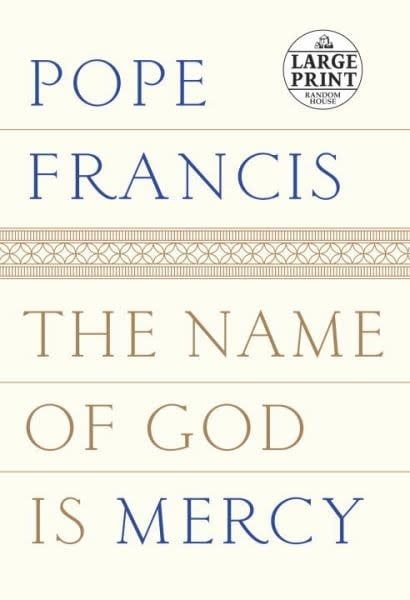 THE NAME OF GOD IS MERCY (LARGE PRINT)