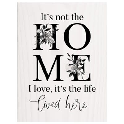 It&#39;s Not the Home I Love, Block Art